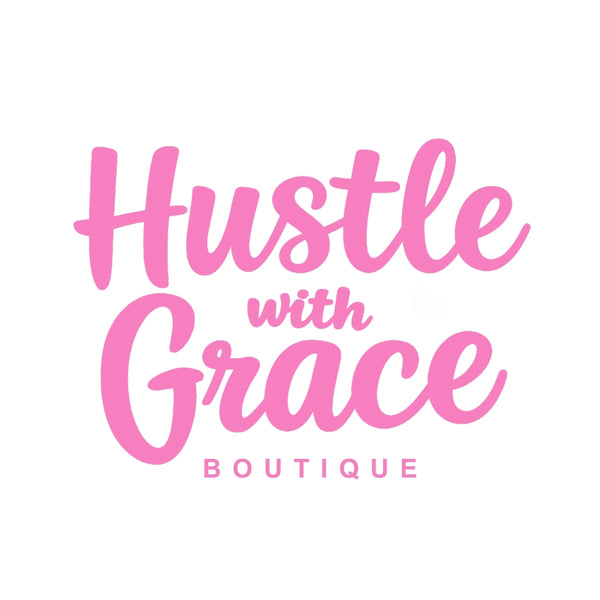 Hustle With Grace Boutique